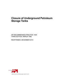 API RP 1604 : Closure of Underground Petroleum Storage Tanks